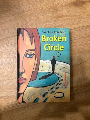 Broken circle. Friedrich, Joachim: