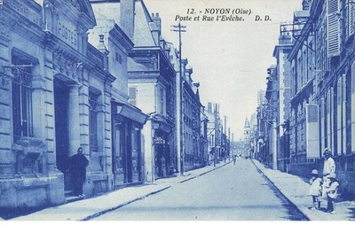 60 NOYON AI#DC449 LA POSTE ET LA RUE L EVECHE