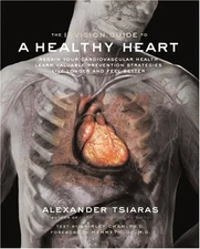 The Invision Guide to a Healthy Heart : Regain Your Cardiovascula