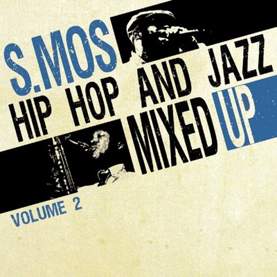 Hip Hop And Jazz Mixed Up Vol.2 S.mos [CD]
