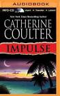 Impulse by Catherine Coulter (CD-Audio, 2014)