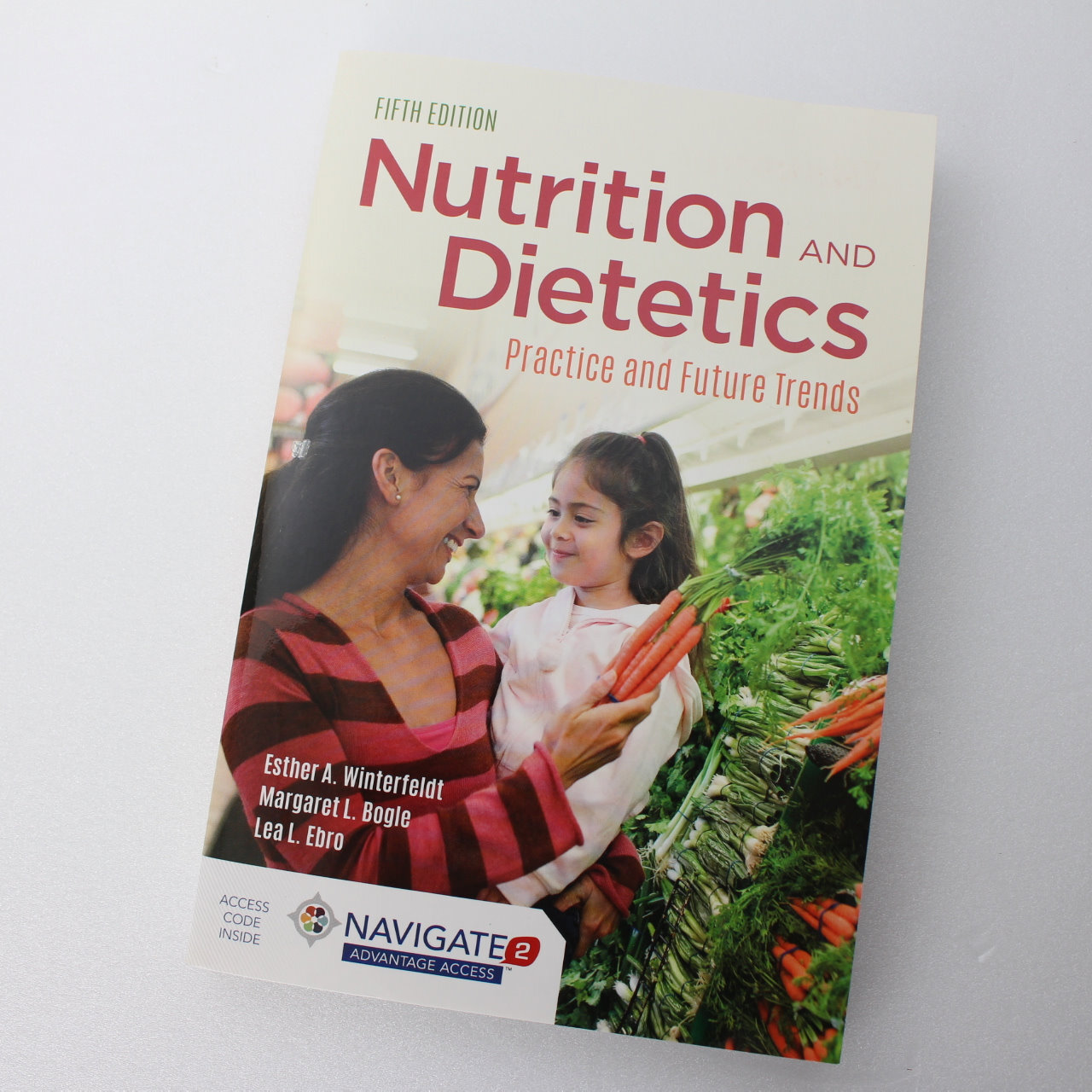 Nutrition & Dietetics Practice and Future Trends by?Esther A. Winterfeldt,?Marg