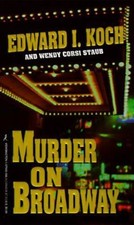 Murder on Broadway by Edward Koch