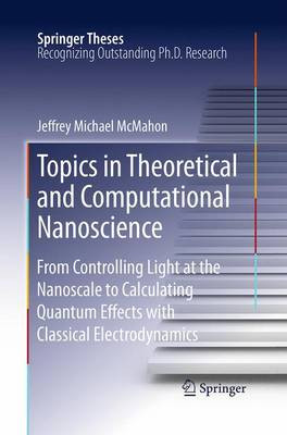 Themen der theoretischen und computergestützten Nanowissenschaften - 9781493951871