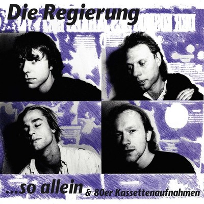 Die Regierung So Allein & 80er Kassettenaufnahmen (Vinyl) 12'' Album (UK IMPORT)