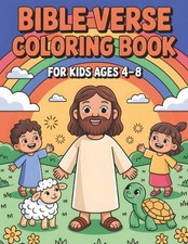 Bible Verse Coloring Book for Kids Ages 4-8: Inspiring Faith-Based Pages with Bi