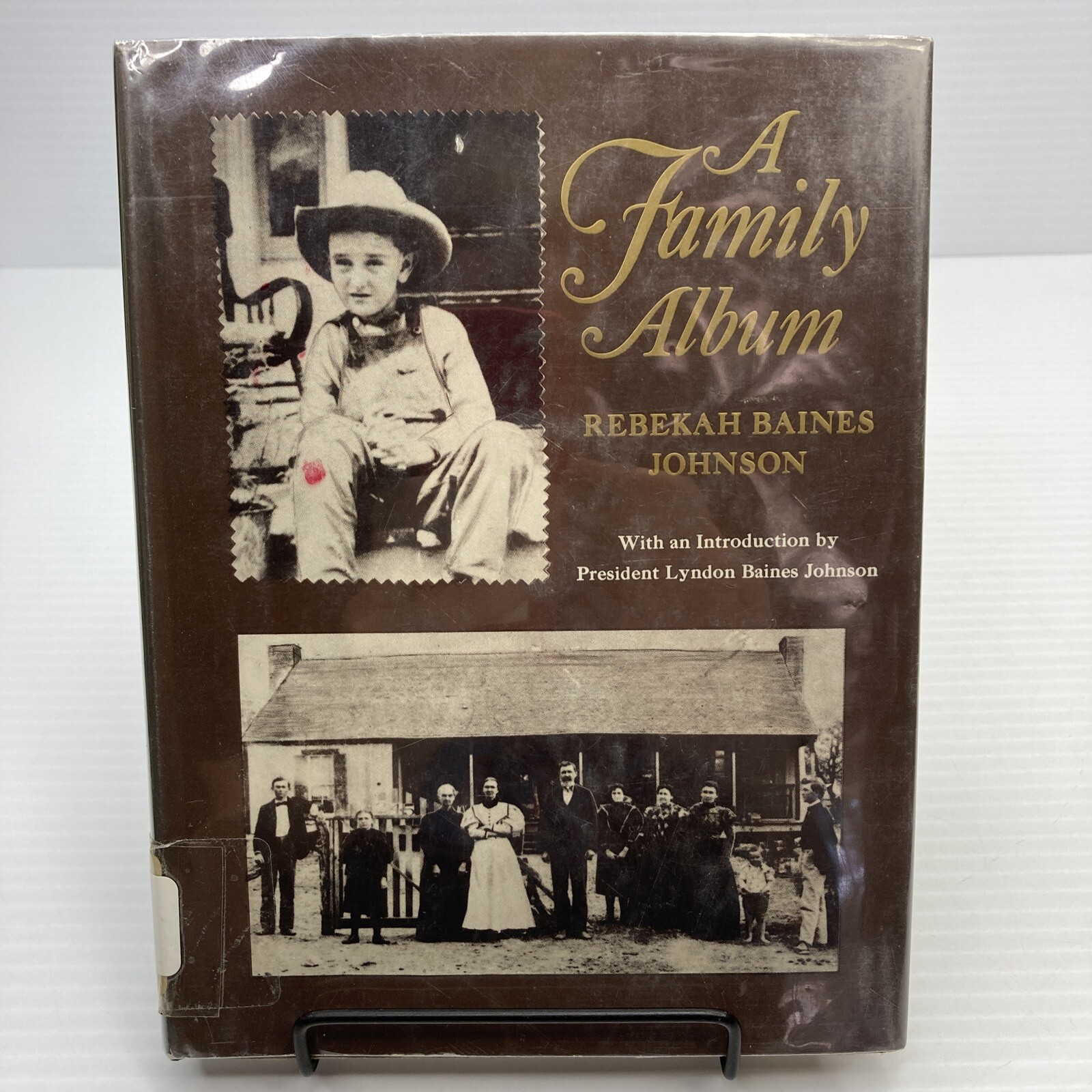 Genealogy of Lynden Baines Johnson Photos Documents A Family Album by Rebekah