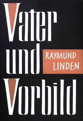 Vater und Vorbild: Franziskus - Forma Minorum. Linden, Raymund: