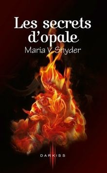 Les secrets dopale von Maria V. Snyder | Buch | Zustand akzeptabel