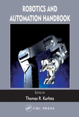 Robotics and Automation Handbook - 9780849318047
