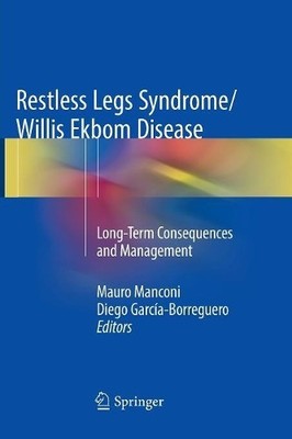 Restless Legs Syndrome/Willis Ekbom Disease - 9781493982974