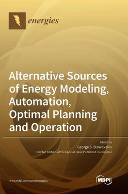 Alternative Sources of Energy Modeling, Automation, Optimal Planning and...