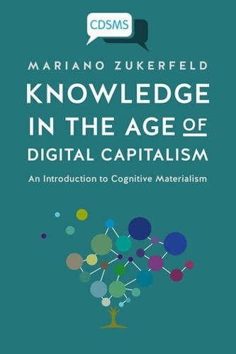 Knowledge in the Age of Digital Capitalism by Mariano Zukerfeld - 9781911534242