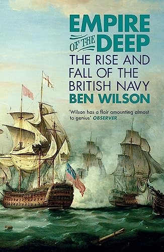 Ben Wilson - Empire Of The Deep The Rise And Fall Of The British Nav - G245Z-image