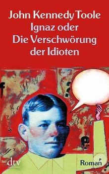 Ignaz oder Die Verschwörung der Idioten von Toole, John ... | Buch | Zustand gut