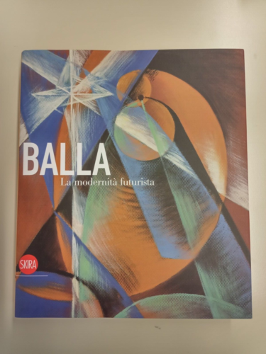 "Balla. La modernità futurista"  SKIRA - Afbeelding 1 van 3