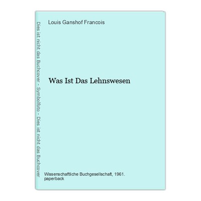 What Is The Fiefdom Ganshof Francois, Louis.: