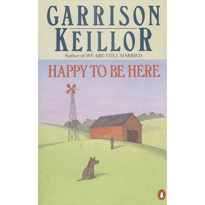 Happy To Be Here -  NEW Garrison Keillo 1990