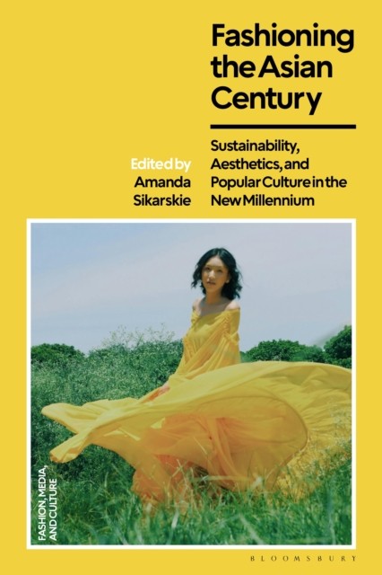 Fashioning The Asian Century