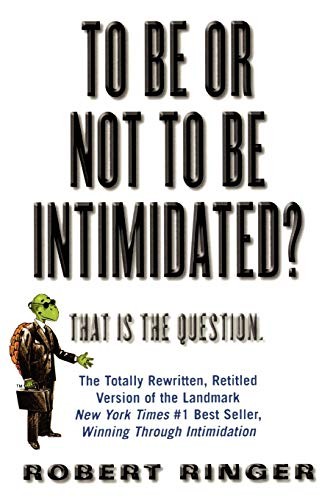 To Be or Not to Be Intimidated?: That Is the Question,Robert J.