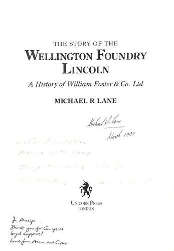 SIGNED by Lane + Wheeldon STORY of the WELLINGTON FOUNDRY LINCOLN William Foster - Picture 3 of 12
