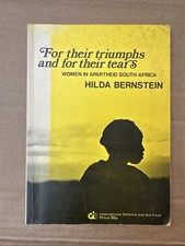 For Their Triumphs and for Their Tears (... of Women in Apartheid South Africa)