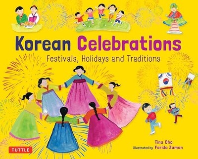 Korean Celebrations: Festivals, Holida..., Farida Zaman