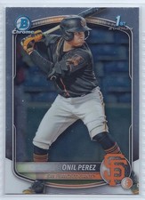 2025 BOWMAN CHROME ONIL PEREZ 1ST #BCP-134 SAN FRANCISCO GIANTS 1ST BOWMAN
