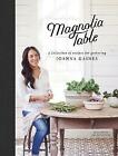 Magnolia Table: A Collection of Recipes for Gathering by Marah Stets, Joanna Gaines (Hardcover, 2018)