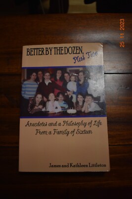 book, Better by the dozen plus two , paper back , james and kathleen littleton