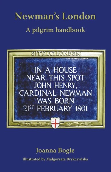 Newman's London | A Pilgrim Handbook | Joanna Bogle | Taschenbuch | Englisch-image