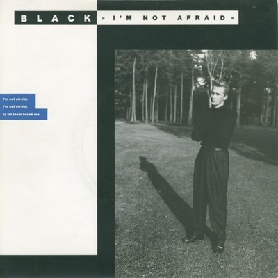 Black  - I'm Not Afraid (7'', Sil)