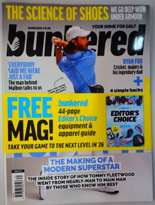 Bunkered magazine #231 2026 Tommy Fleetwood, Ryan Fox + Editor's Choice mag