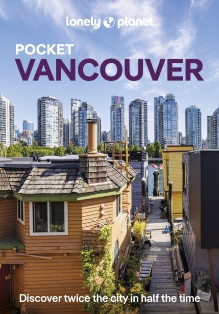 Lonely Planet Pocket Vancouver by Lonely Planet Paperback