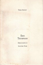 Eros triumphans - Pierre Restany []
