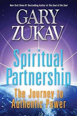 Spiritual Partnership: The Journey to - Hardcover, by Zukav Gary - Very Good g