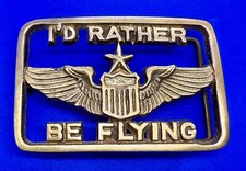 I'D Rather Be Flying USAF Enlisted Aircrew Wings Solid Brass Belt Buckle- Taiwan