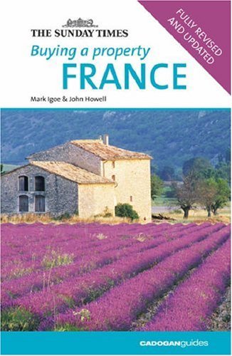 Buying a Property France, 2nd (Buying a Property - Cadogan) By M