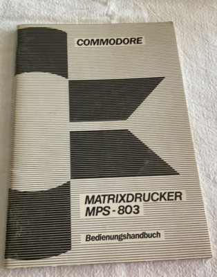 COMMODORE MATRIXDRUCKER MPS-803 Bedienungshandbuch von 1984