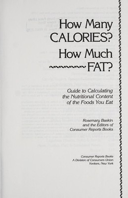 How Many Calories? How Much Fat? : Guide to Calculating the Nutri