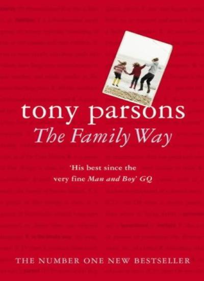 The Family Way By Tony Parsons. 0007151241
