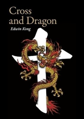 Edwin Kong Cross and Dragon   Matteo Ricci and China (Paperback) (UK IMPORT)