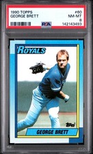 1990 TOPPS #60 GEORGE BRETT PSA 8