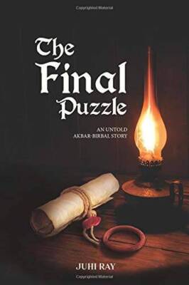The Final Puzzle: An untold Akbar Birbal story - Paperback By Ray, Juhi - GOOD