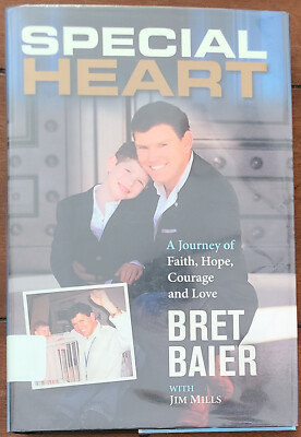 SPECIAL HEART A Journey of Faith, Hope, Courage and Love by Bret Baier (HC 2014)