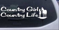 Country Girl Country Life With Horse Car Or Truck Window Laptop Decal Sticker