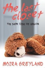 The Last Closet: The Dark Side of Avalon de Moira Greyland (inglés) tapa dura B