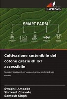Coltivazione Sostenibile Del Cotone Grazie All'iot Accessibile Ambade (U. A.)