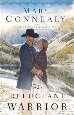 The Reluctant Warrior: (An Inspirational Historical Western Mountain Romance...