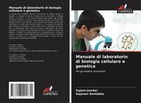 Manuale Di Laboratorio Di Biologia Cellulare E Genetica Sujeet Jamdar (U. A.)